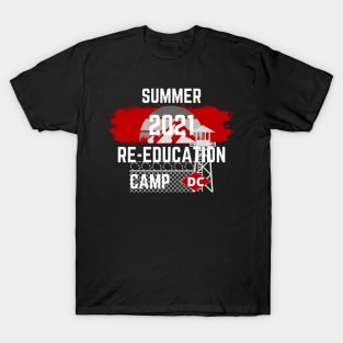 2021 Summer Re-Education Camp District DC T-Shirt